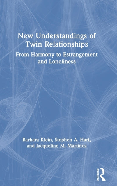 New Understandings of Twin Relationships