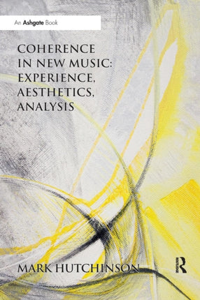 Coherence in New Music Experience Aesthetics