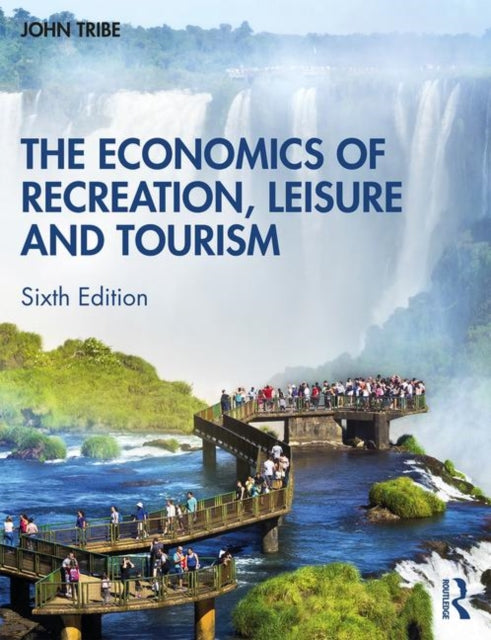The Economics of Recreation Leisure and Tourism