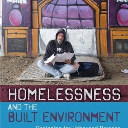 Homelessness and the Built Environment