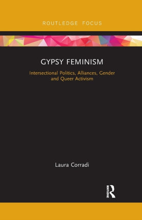 Gypsy Feminism Intersectional Politics Alliances