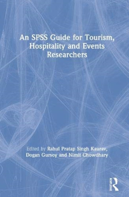 An SPSS Guide for Tourism Hospitality and Events Researchers