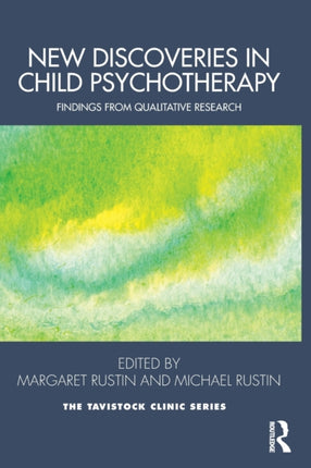 New Discoveries in Child Psychotherapy: Findings from Qualitative Research