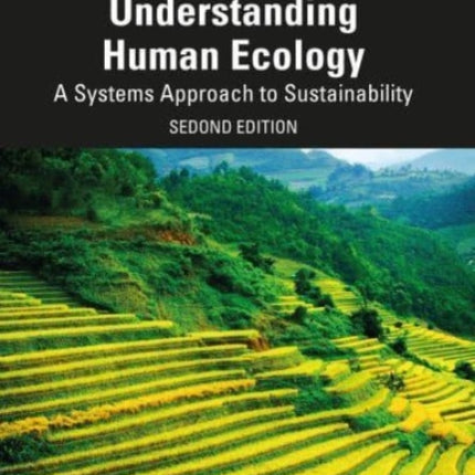 Understanding Human Ecology: A Systems Approach to Sustainability