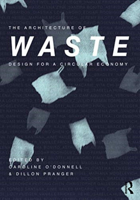 The Architecture of Waste: Design for a Circular Economy