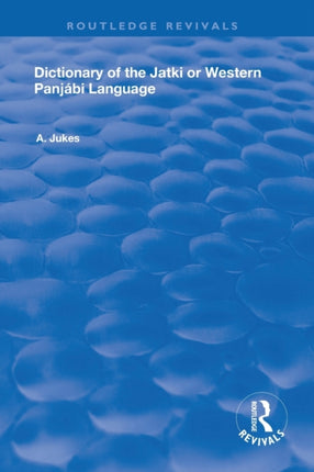 Dictionary of the Jatki or Western Panjabi Language