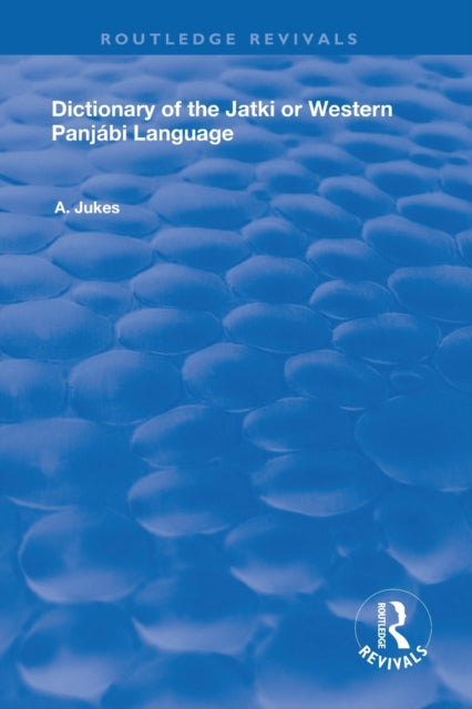 Dictionary of the Jatki or Western Panjabi Language