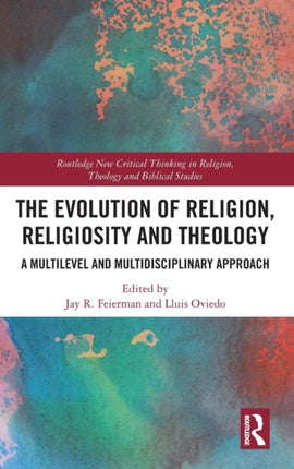 The Evolution of Religion Religiosity and Theology