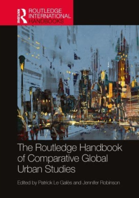 The Routledge Handbook of Comparative Global