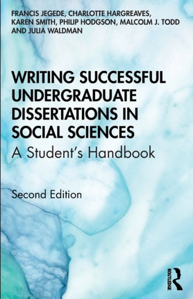 Writing Successful Undergraduate Dissertations in