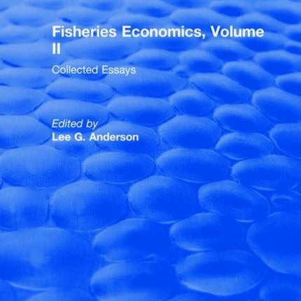 Fisheries Economics Volume II