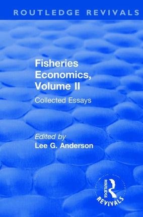 Fisheries Economics Volume II