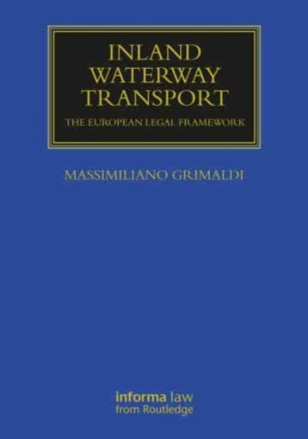 Inland Waterway Transport: The European Legal Framework