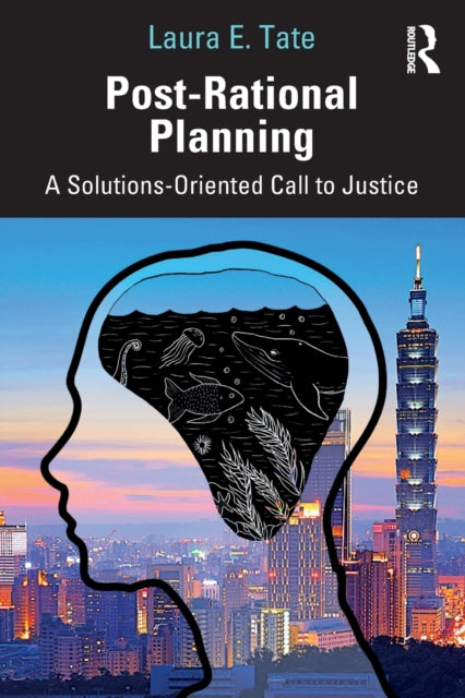 PostRational Planning