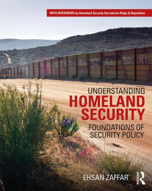 Understanding Homeland Security: Foundations of Security Policy