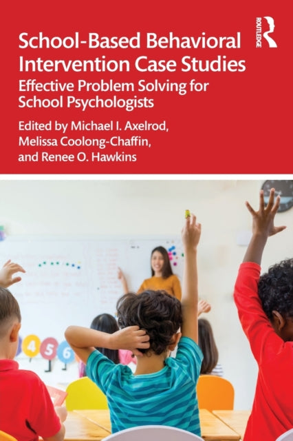 SchoolBased Behavioral Intervention Case Studies