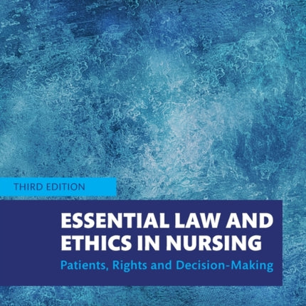 Essential Law and Ethics in Nursing