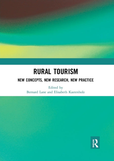 Rural Tourism New Concepts New Research New