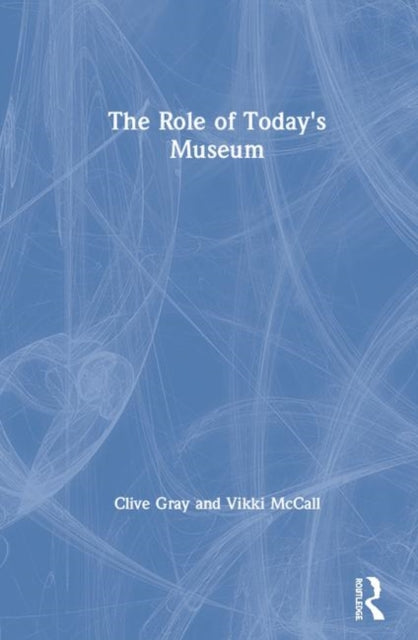 The Role of Todays Museum