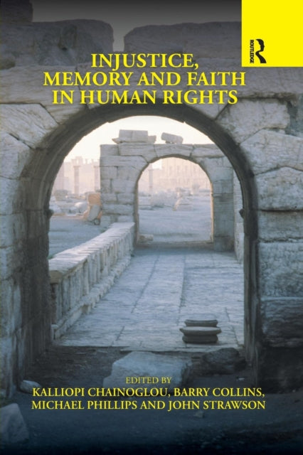 Injustice Memory and Faith in Human Rights
