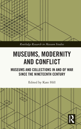 Museums Modernity and Conflict