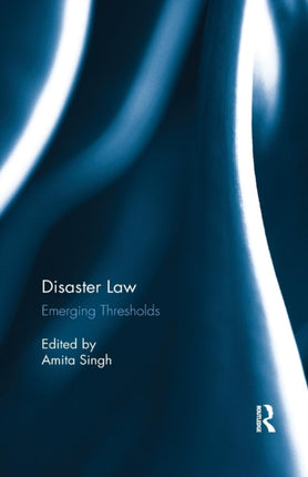 Disaster Law Emerging Thresholds