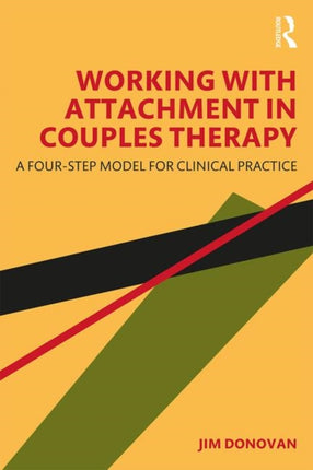 Working with Attachment in Couples Therapy A