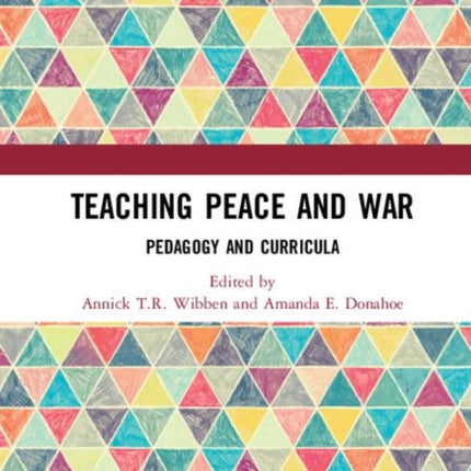 Teaching Peace and War