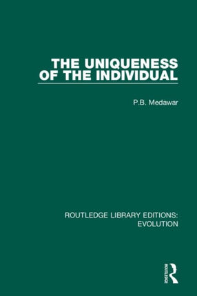 The Uniqueness of the Individual 8 Routledge Library Editions Evolution