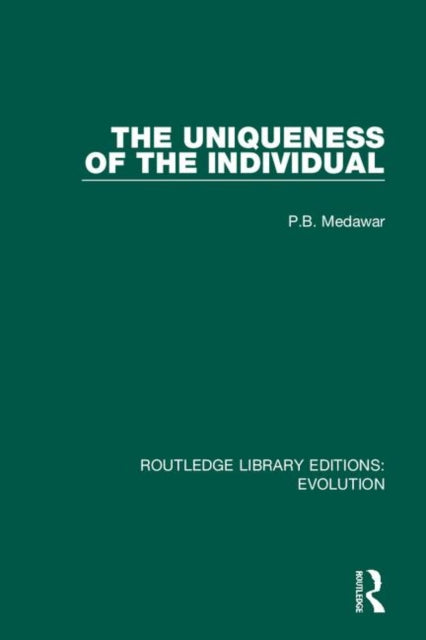 The Uniqueness of the Individual 8 Routledge Library Editions Evolution