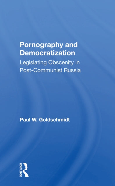 Pornography And Democratization Legislating