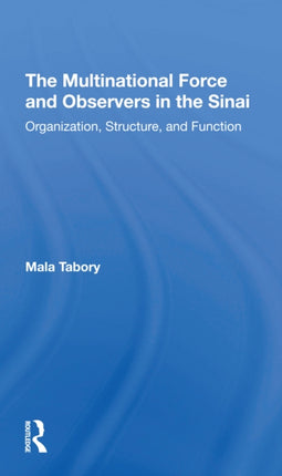 The Multinational Force And Observers In The