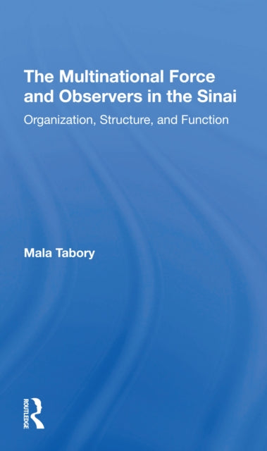 The Multinational Force And Observers In The