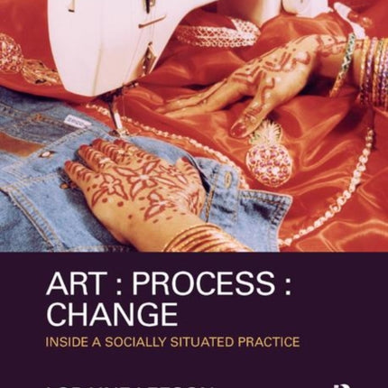 Art  Process  Change Inside a Socially Situated