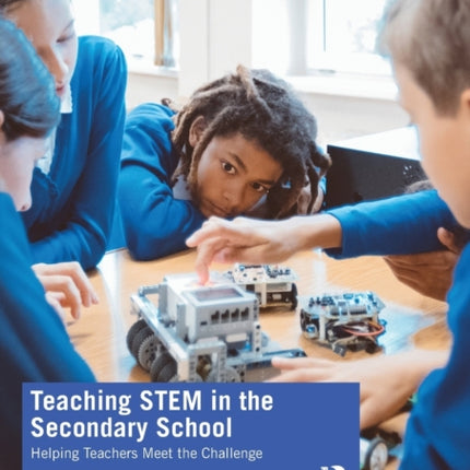 Teaching STEM in the Secondary School