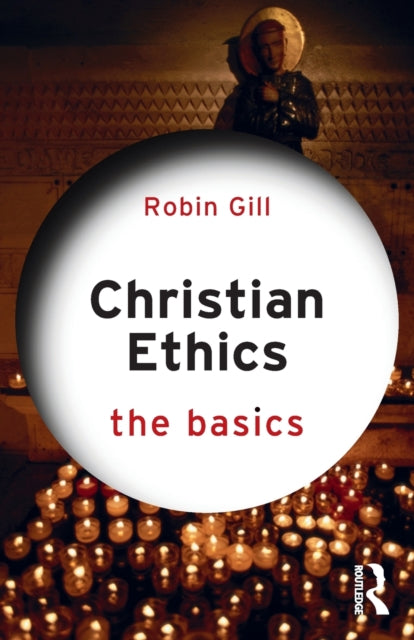 Christian Ethics The Basics
