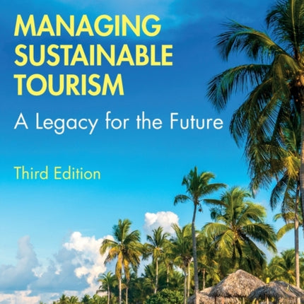 Managing Sustainable Tourism
