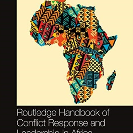 Routledge Handbook of Conflict Response and
