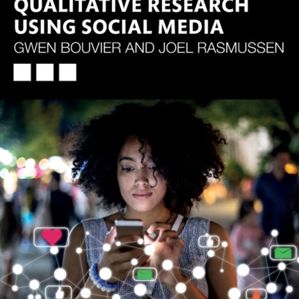 Qualitative Research Using Social Media