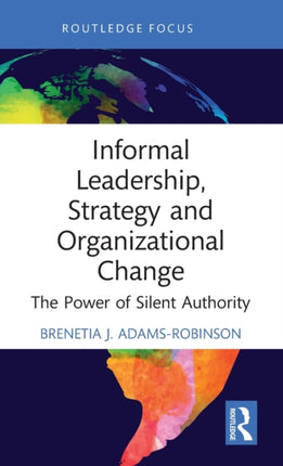 Informal Leadership Strategy and Organizational Change