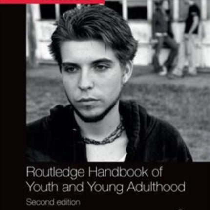 Routledge Handbook of Youth and Young Adulthood