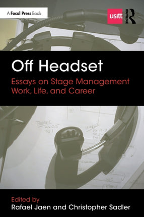 Off Headset Essays on Stage Management Work Life