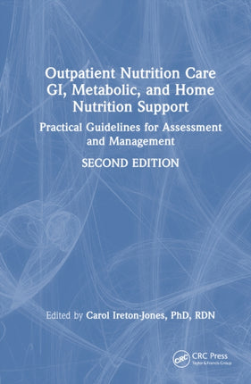 Outpatient Nutrition Care GI Metabolic and Home Nutrition Support