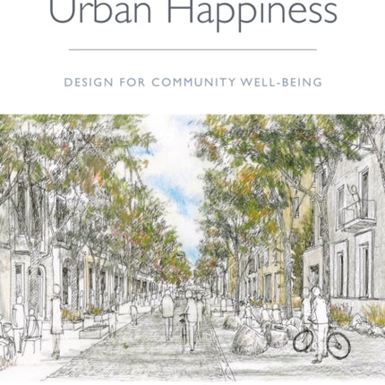 Recipes for Urban Happiness