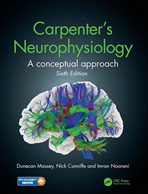 Carpenter's Neurophysiology: A Conceptual Approach