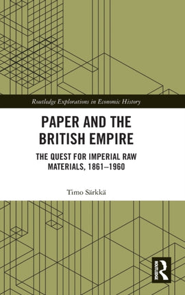 Paper and the British Empire The Quest for