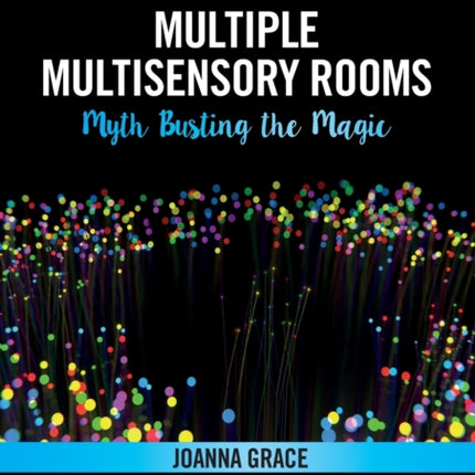 Multiple Multisensory Rooms