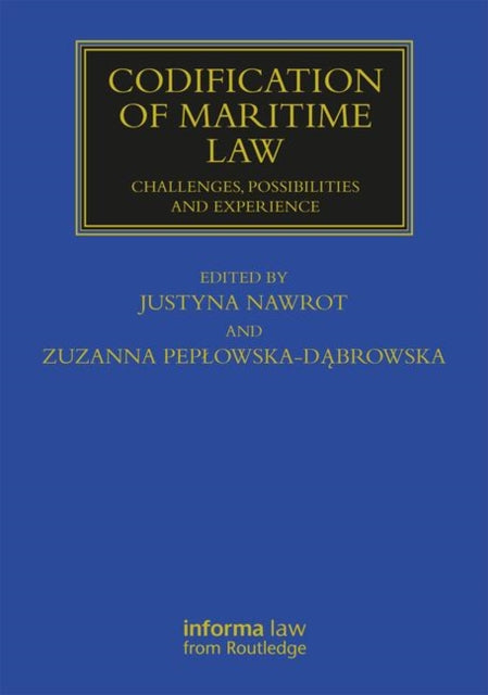 Codification of Maritime Law: Challenges, Possibilities and Experience