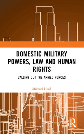 Domestic Military Powers Law and Human Rights Calling Out the Armed Forces