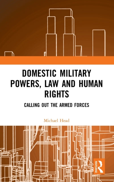 Domestic Military Powers Law and Human Rights Calling Out the Armed Forces